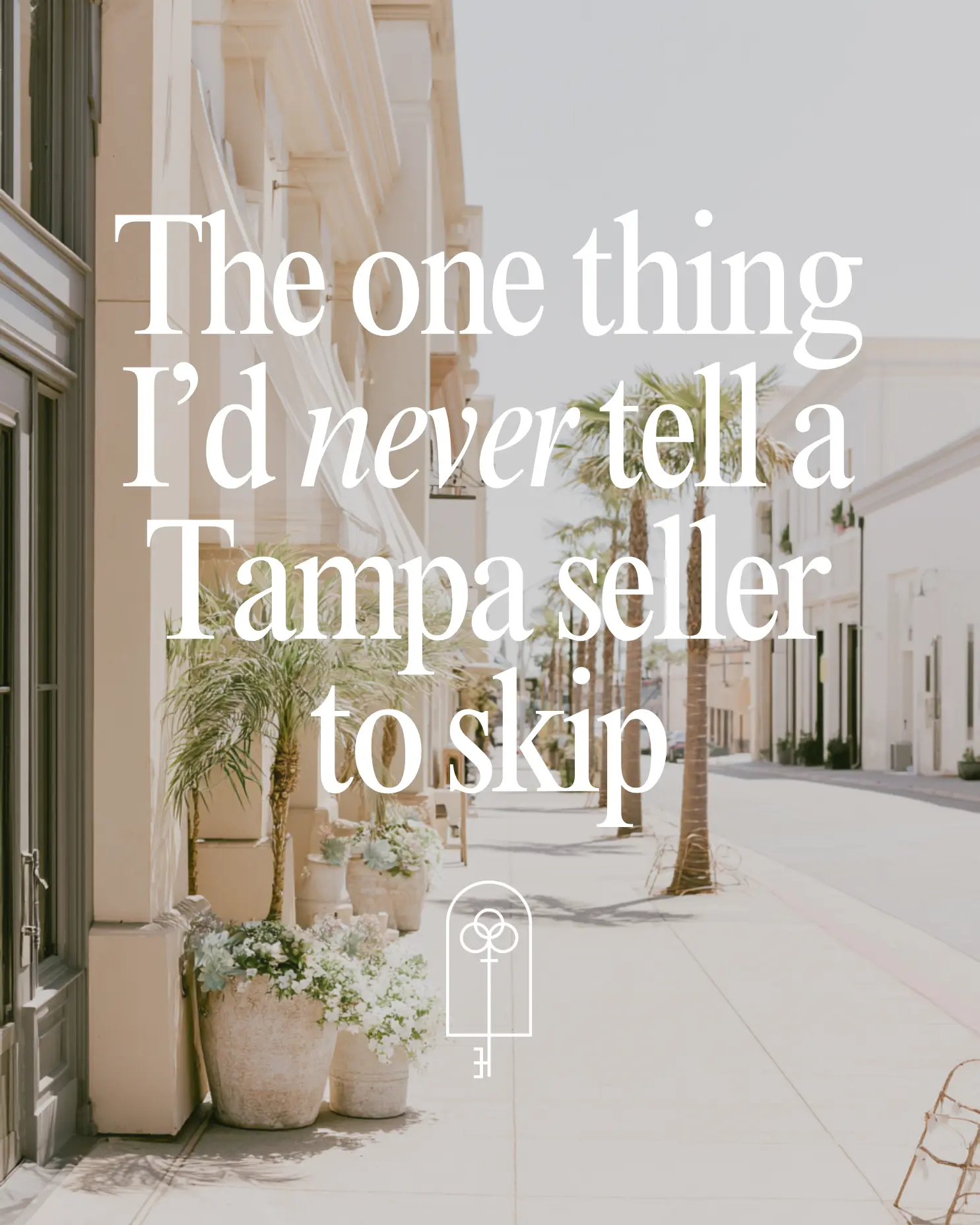Local authority post written for a Tampa seller audience